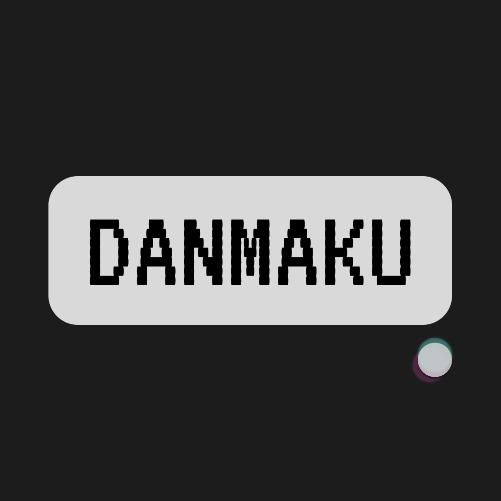 Danmaku App